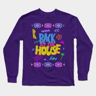 Back At The House Ugly Sweater Long Sleeve T-Shirt